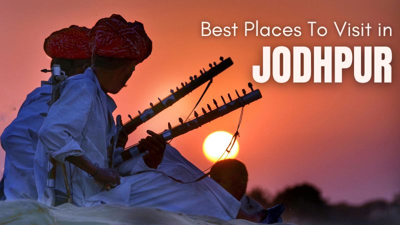 Best Places To Visit in Jodhpur | Tripsthan.com