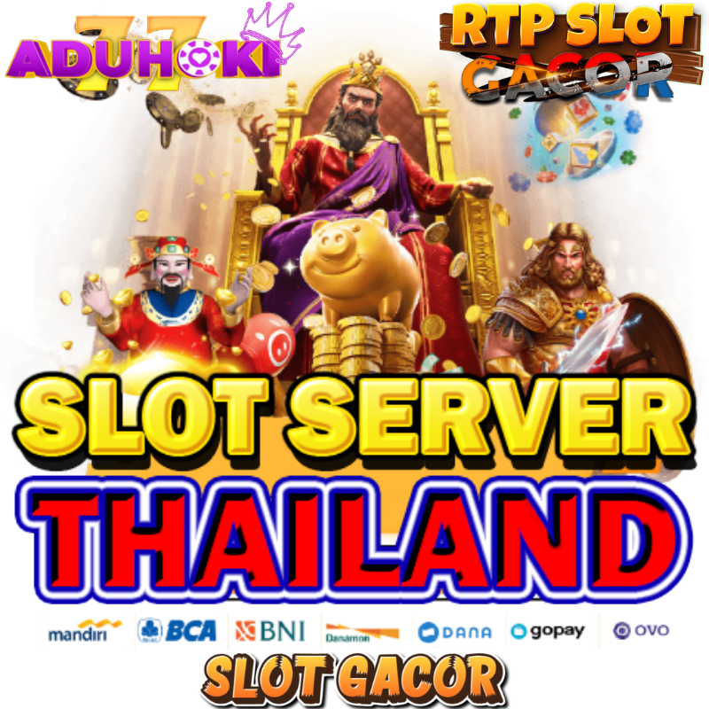 ADUHOKI77 | Raja Situs Slot Server Thailand