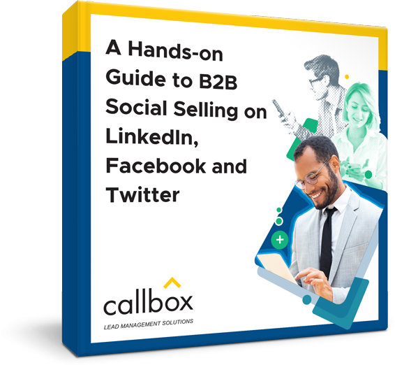 A Hands-on Guide to B2B Social Selling - Callbox Singapore
