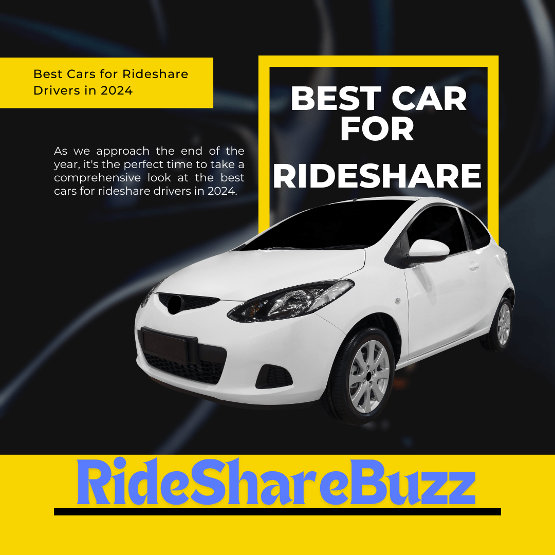 Best Cars for Rideshare Drivers in 2024: The Ultimate Guide - Ride Share Buzz