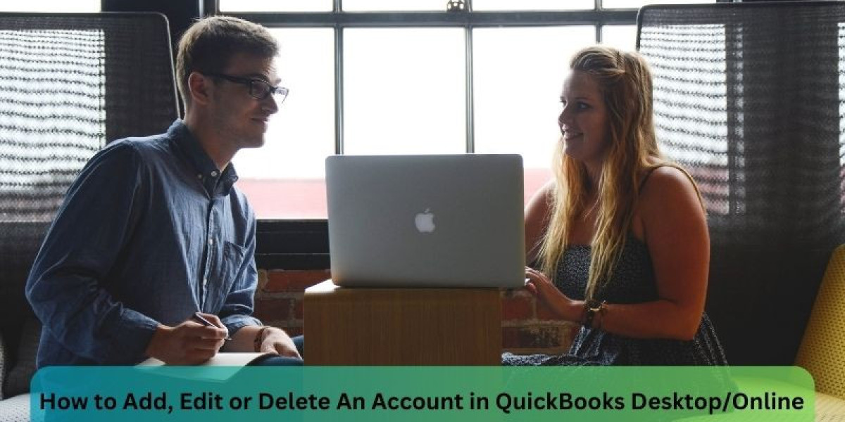 How to Add, Edit or Delete An Account in QuickBooks Desktop/Online?
