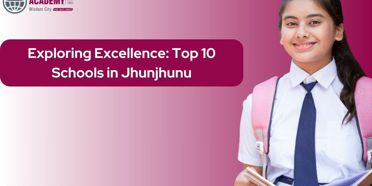 Your Guide to the Best Education: Top 10 Schools in Jhunjhunu