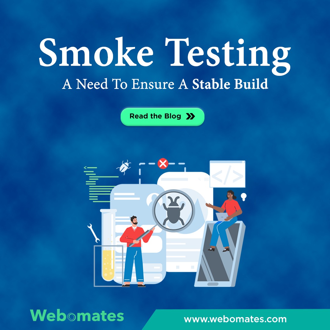 What is Smoke Testing? A Detailed Guide – Webomates