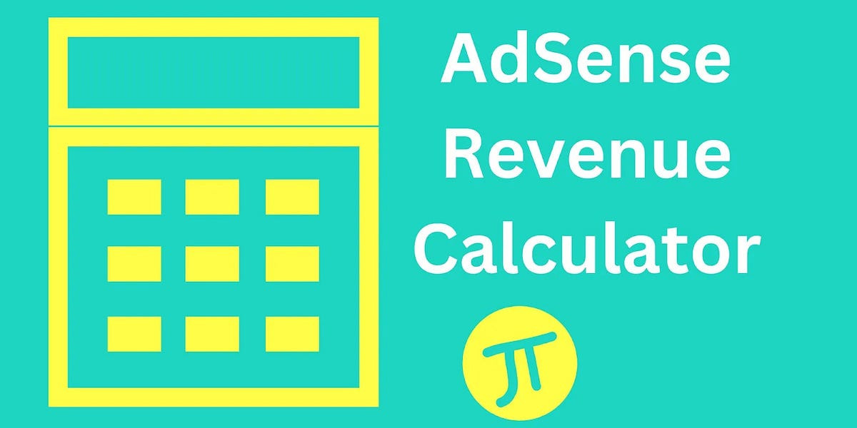 The Ultimate Guide to Using an AdSense Calculator