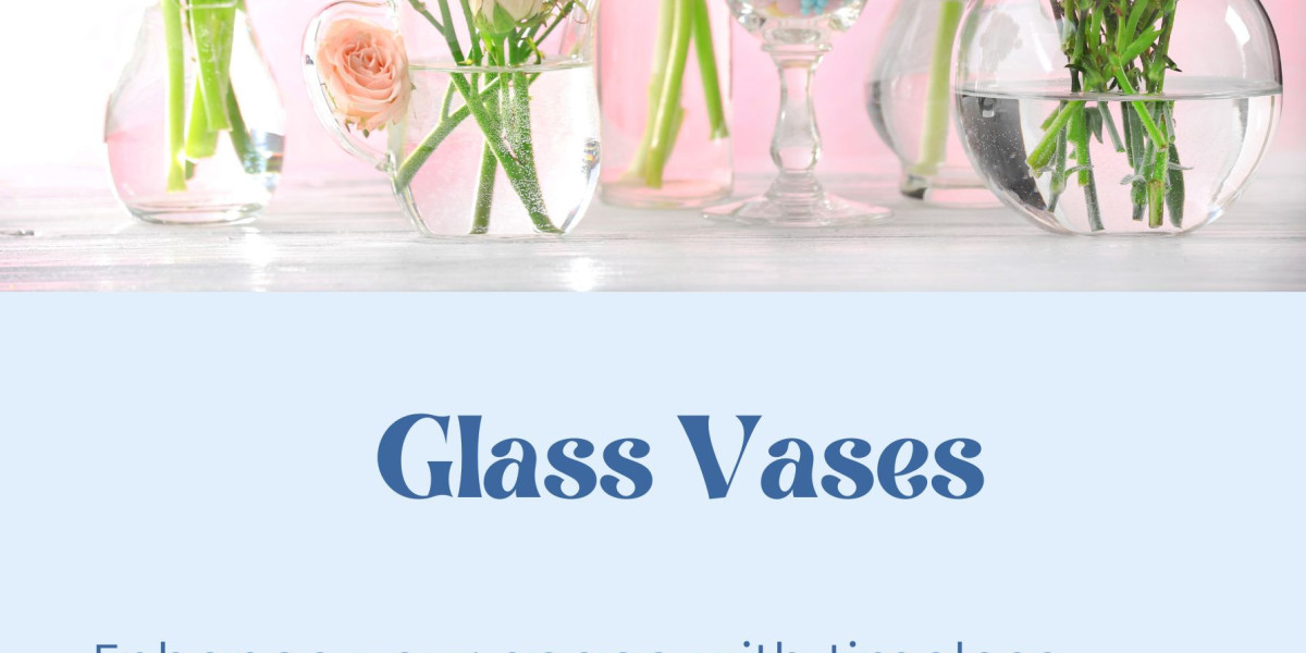 Transform Your Decor with Stunning Glass Vases