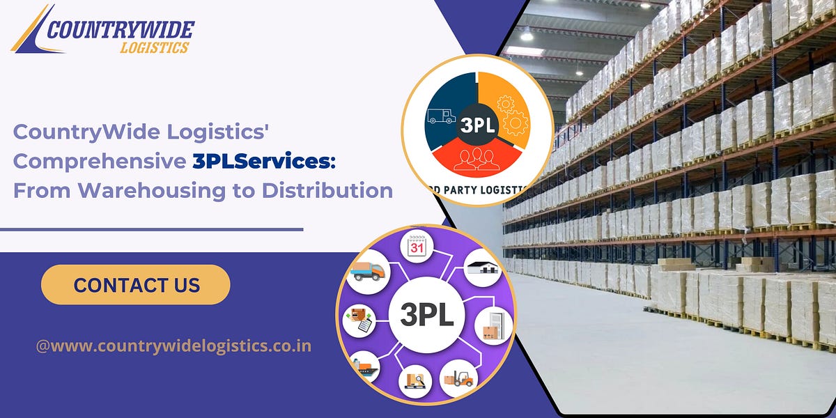 CountryWide Logistics: 3PL Services from Warehousing to Distribution | Medium