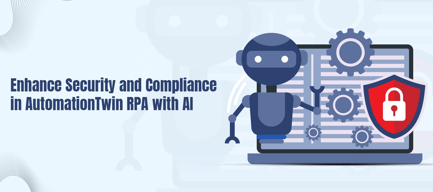 Enhance Security and Compliance in AutomationTwin RPA with AI - TFTus