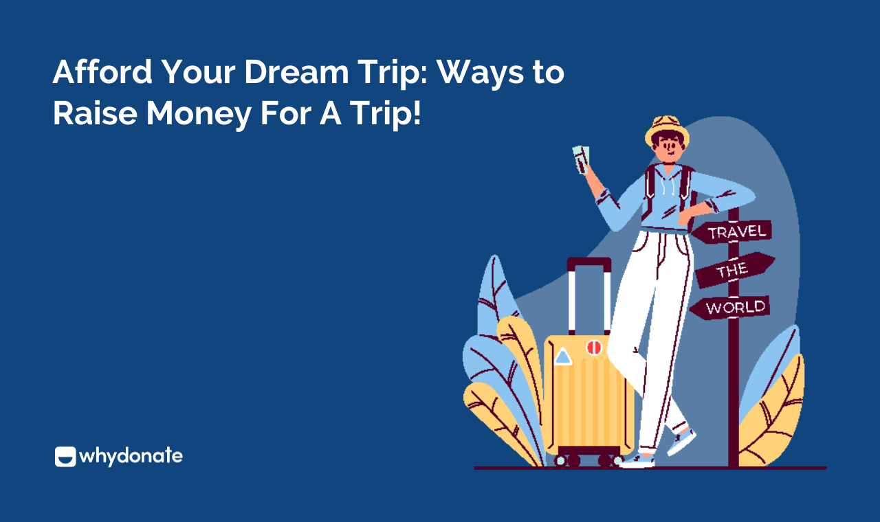 10 Excellent Ways To Raise Money For A Trip