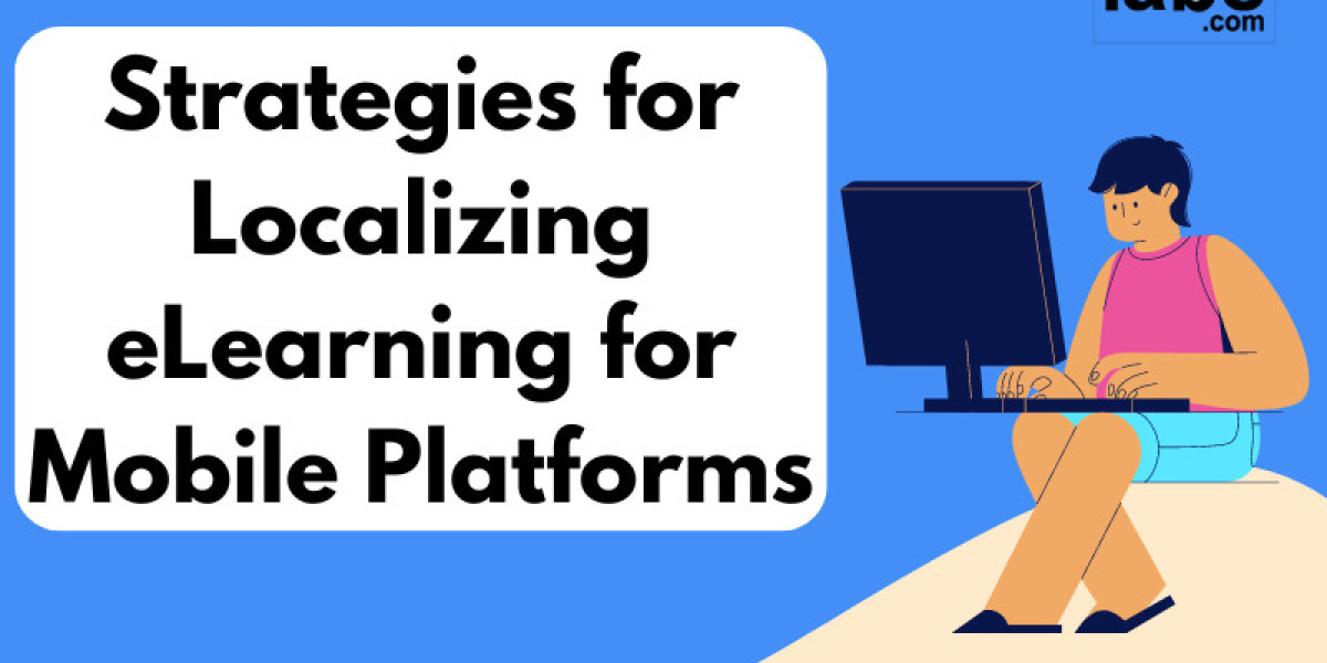 Strategies for Localizing eLearning for Mobile Platforms