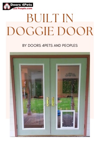 Premium Quality Built-in Doggie Doors by Doors 4Pets and Peoples