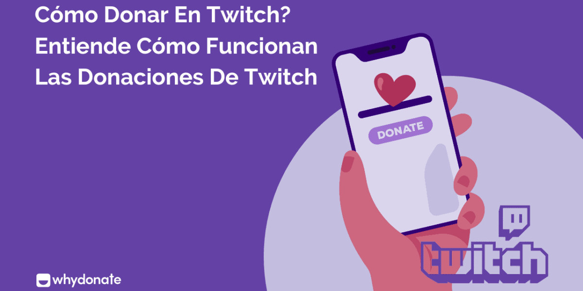 Cómo funcionan las donaciones en Twitch