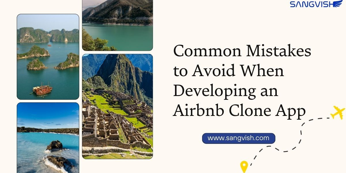 Common Mistakes to Avoid When Developing an Airbnb Clone App