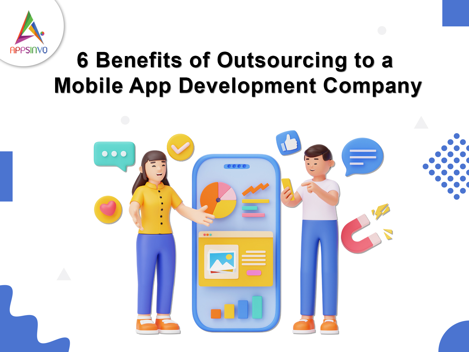 6 Benefits of Outsourcing to a Mobile App Development Company | Appsinvo Blog