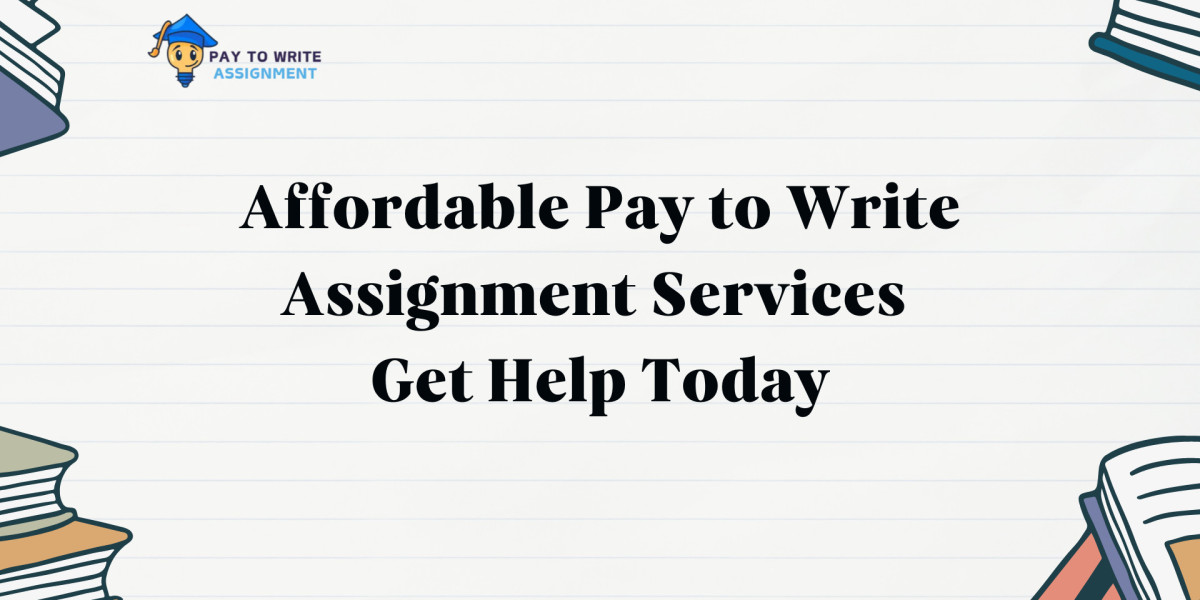 Affordable Pay to Write Assignment Services - Get Help Today