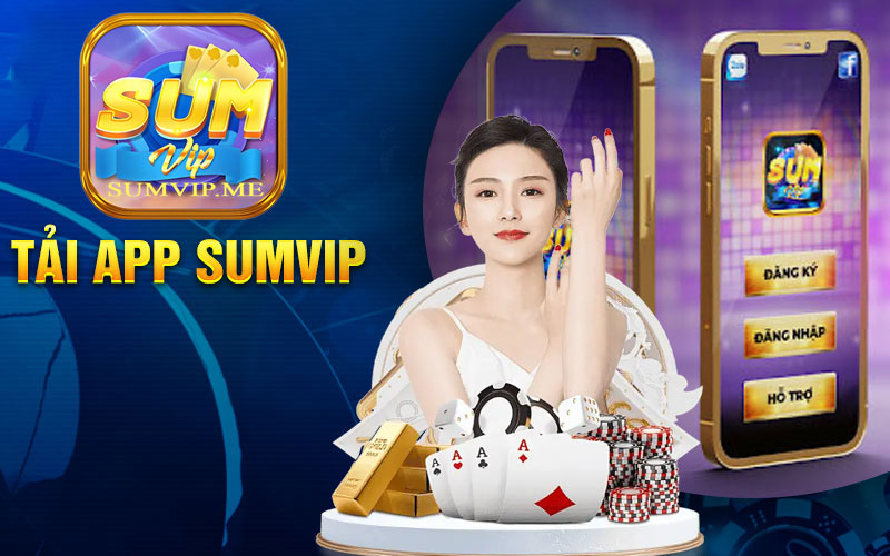 SUMVIP-SUMVIP.ME - Trang Tải App Chính Thức Sumvip 2024