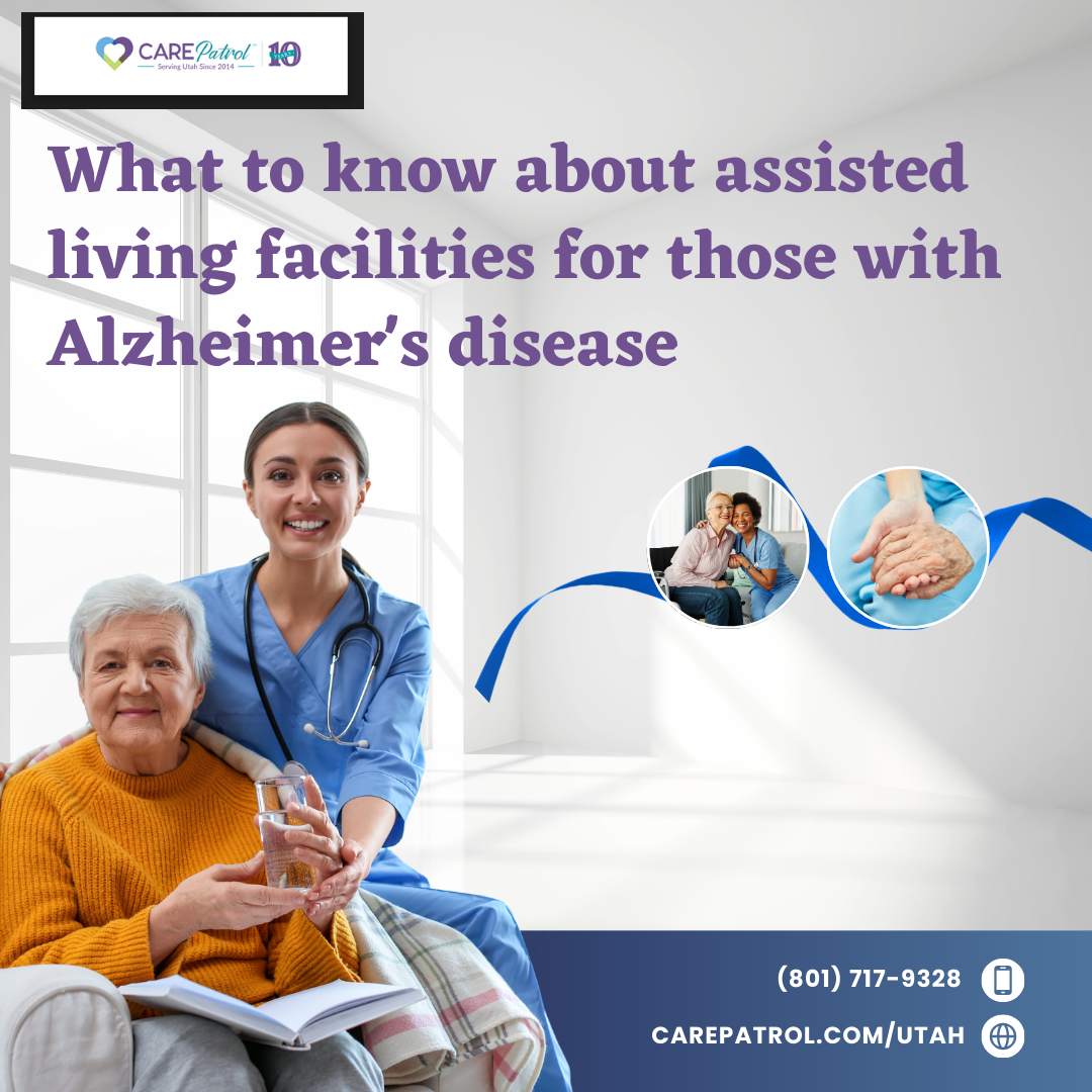 What to know about assisted living facilities for those with Alzheimer’s disease | by CarePatrol Utah | Aug, 2024 | Medium