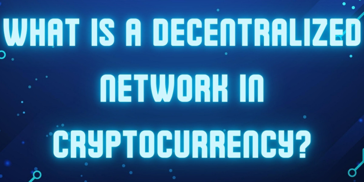 What is a Decentralized Network in Cryptocurrency?