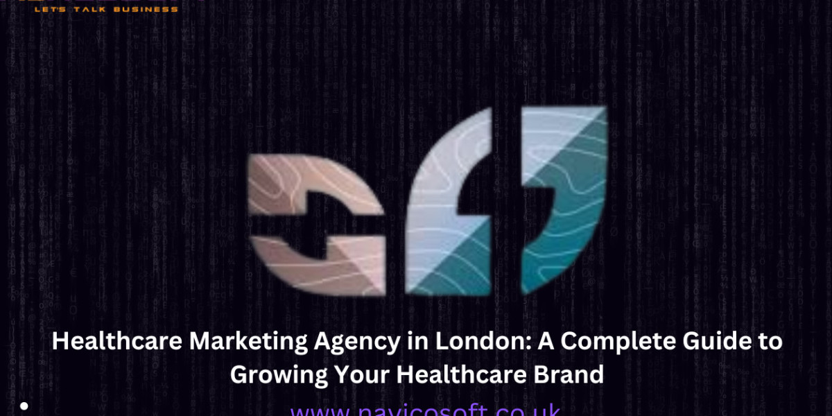 Healthcare Marketing Agency in London: A Complete Guide to Growing Your Healthcare Brand