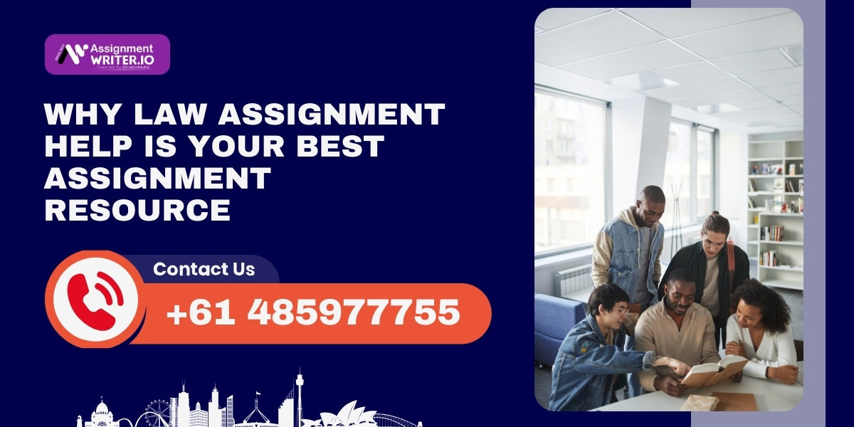 Why Law Assignment Help is Your Best Assignment Resource