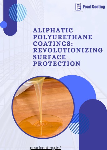 Aliphatic Polyurethane Coatings Revolutionizing Surface Protection