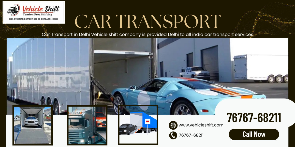 The Ultimate Guide to Car Transport Services from Delhi: Ensuring a Seamless Move Across India