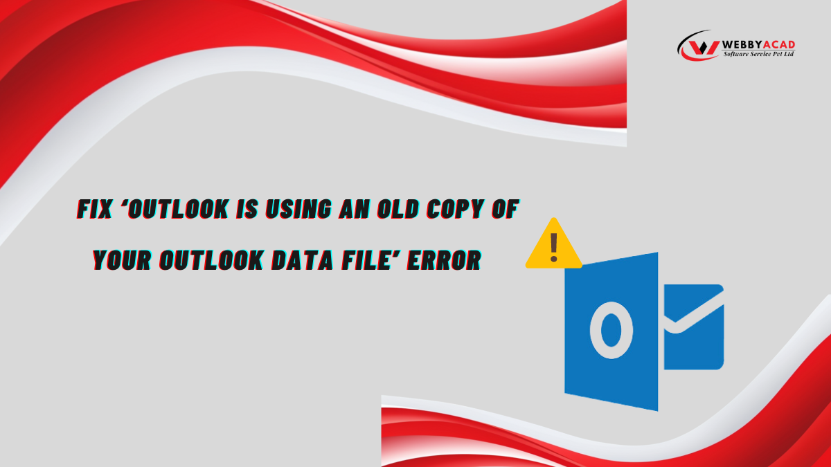 Fix ‘Outlook is using an old copy of your Outlook Data File’ Error | by Priyanka | Aug, 2024 | Medium