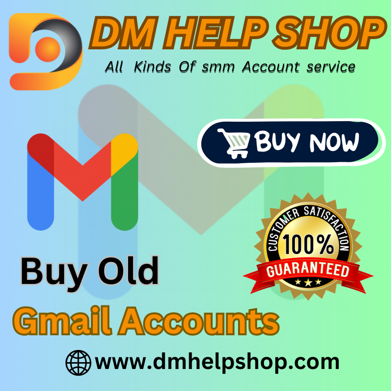 Buy Old Gmail Accounts Good Quality 100%