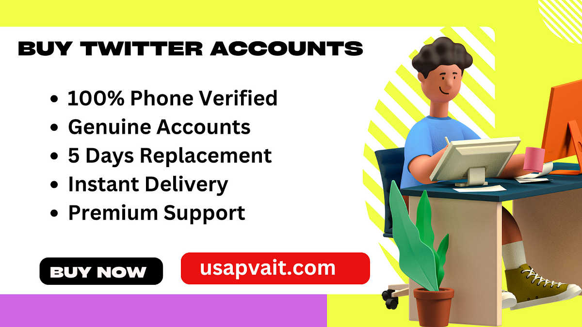 10 Best Sites to Buy Twitter Accounts (PVA & Aged) | by Dorothy Mitchells | Aug, 2024 | Medium