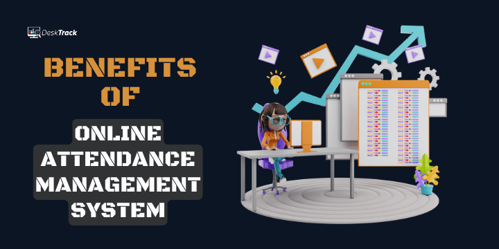 Top 10 Benefits of an Online Attendance Management System in 2024