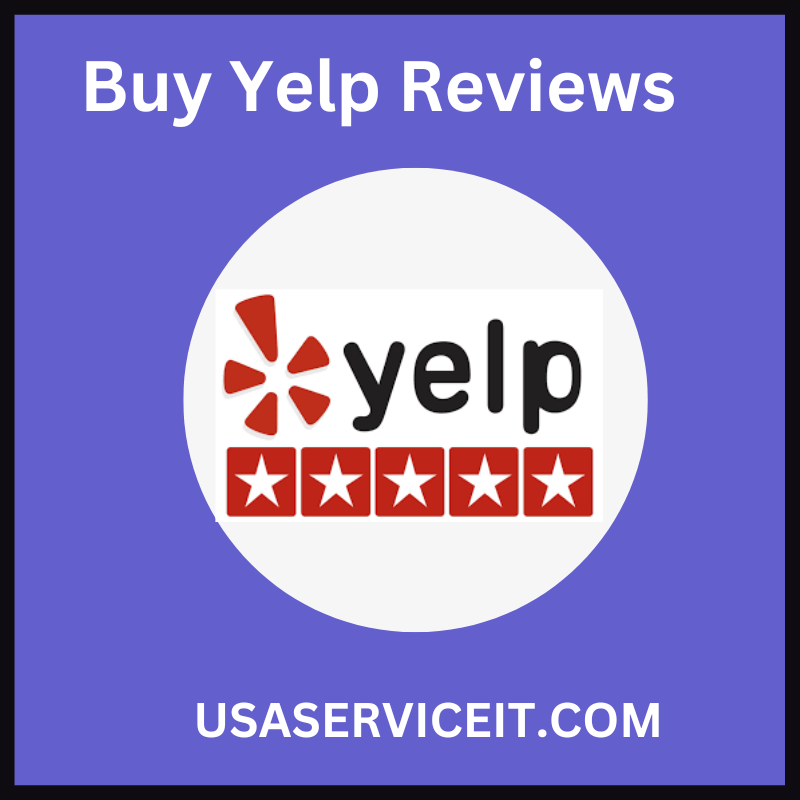 Buy Yelp Reviews - 100% Real, Secure, Elite & Permanent