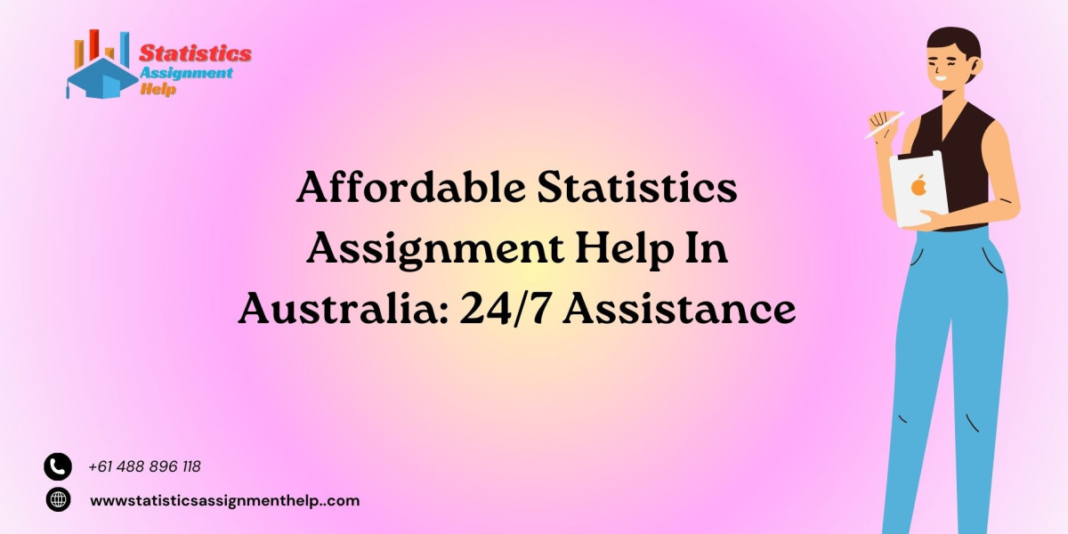 Affordable Statistics Assignment Help In Australia: 24/7 Assistance