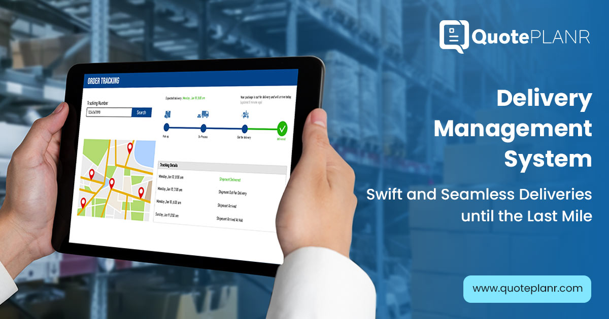 Optimize Order & Delivery with Delivery Management Software