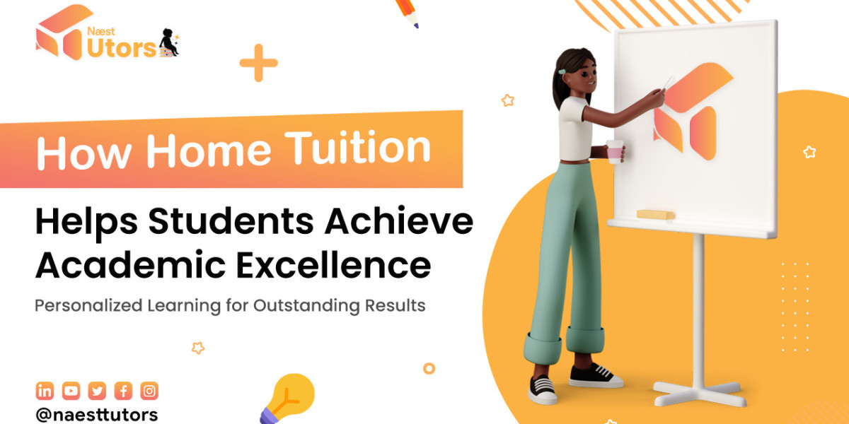 How Home Tuition Helps Students Achieve Academic Excellence