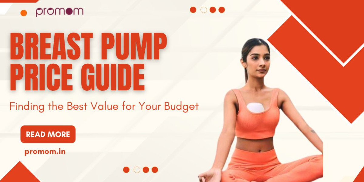 Breast Pump Price Guide: Finding the Best Value for Your Budget