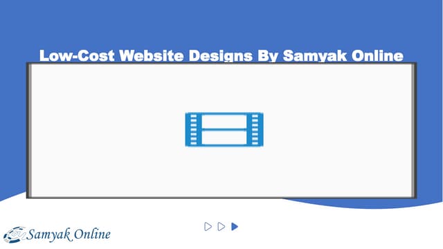 Low-Cost Website Designs By Samyak Online Affordable Website Design Packages : From Phones to Desktops, Your Website Works | PPT