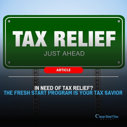 IRS Fresh Start Program 2024 | Your Gateway to Tax Relief