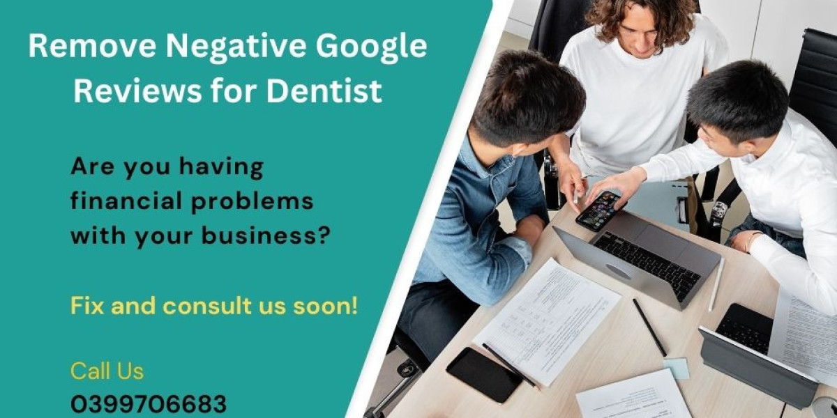 Effective Strategies to Remove Negative Google Reviews for Dentists and Boost Your Practice