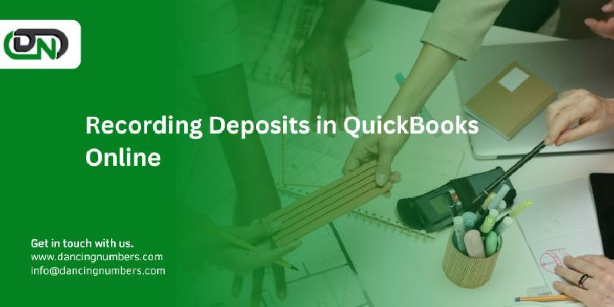 Best Practices for Recording Deposits in QuickBooks Online