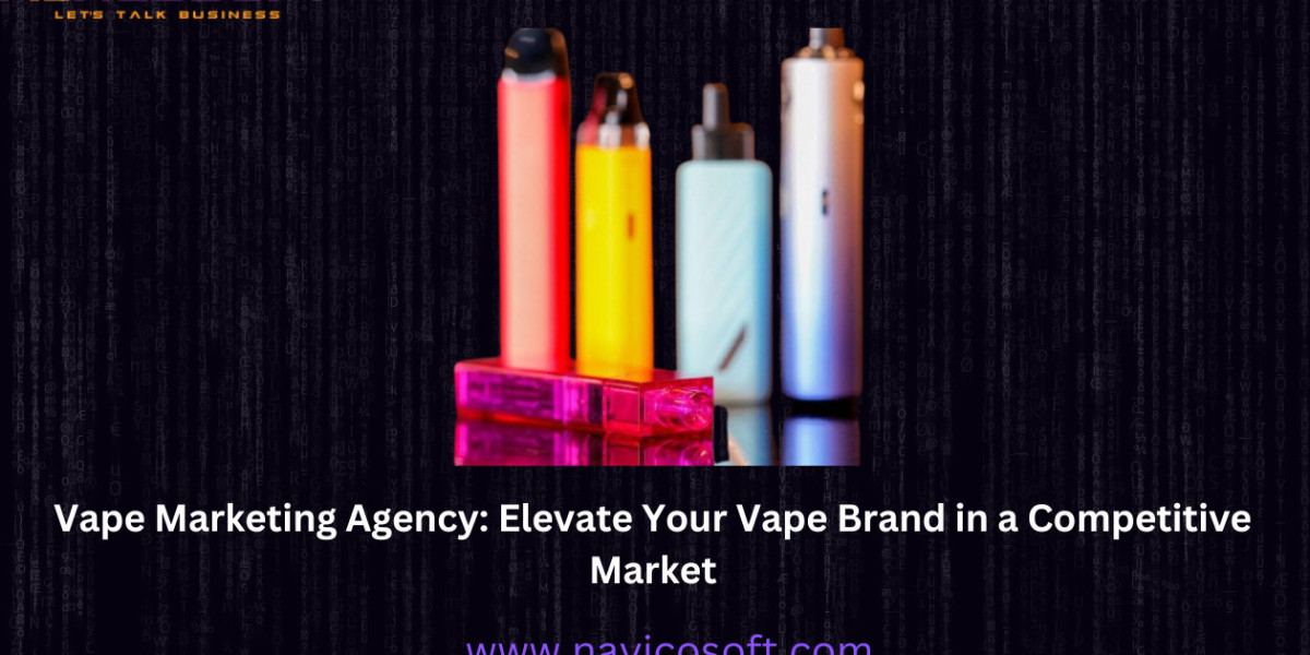 Vape Marketing Agency: Elevate Your Vape Brand in a Competitive Market