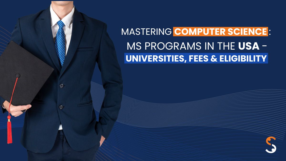 Master in Computer Science in USA in 2024-25 | Fees & More