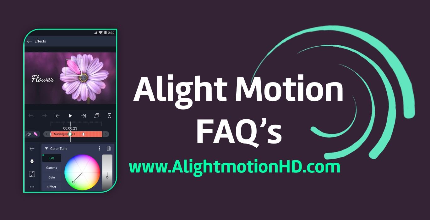 Alight Motion App FAQ | A Comprehensive Guide 2024