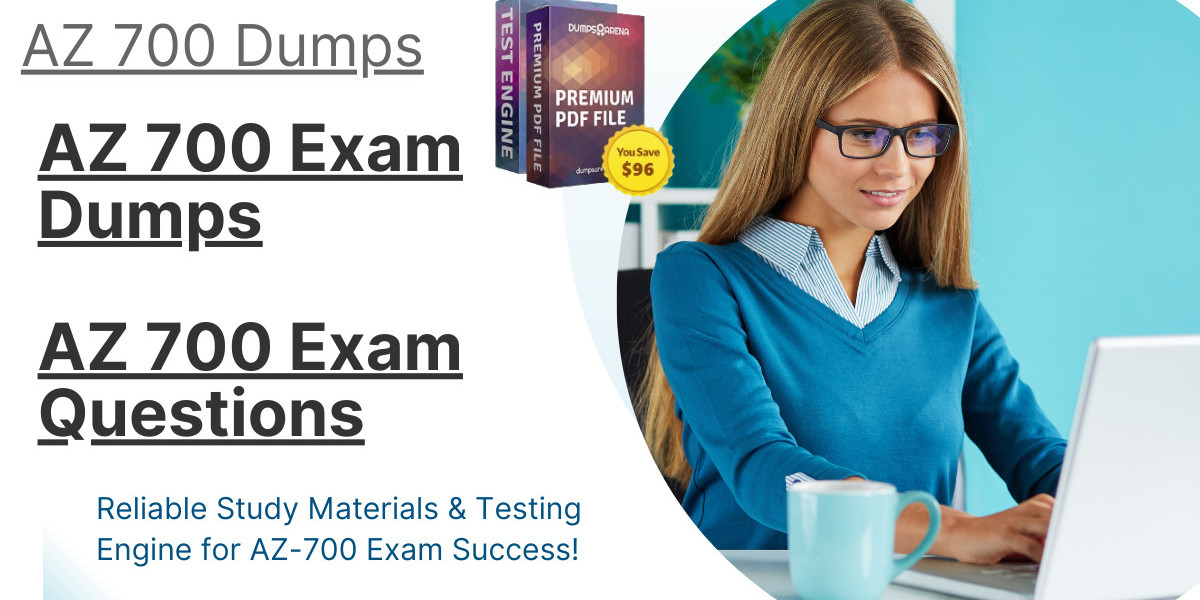 Why DumpsArena is the Best for AZ 700 Exam Preparation