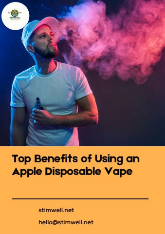 Top Benefits of Using an Apple Disposable Vape