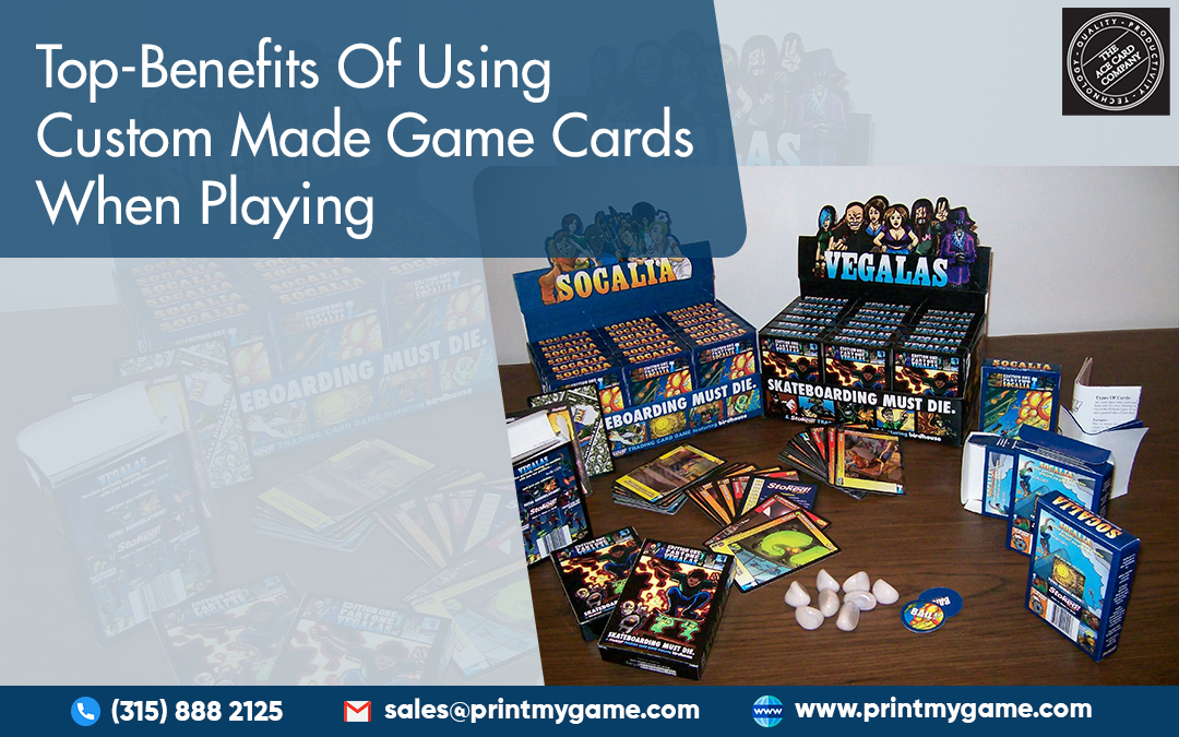 Top-Benefits Of Using Custom Made Game Cards When Playing