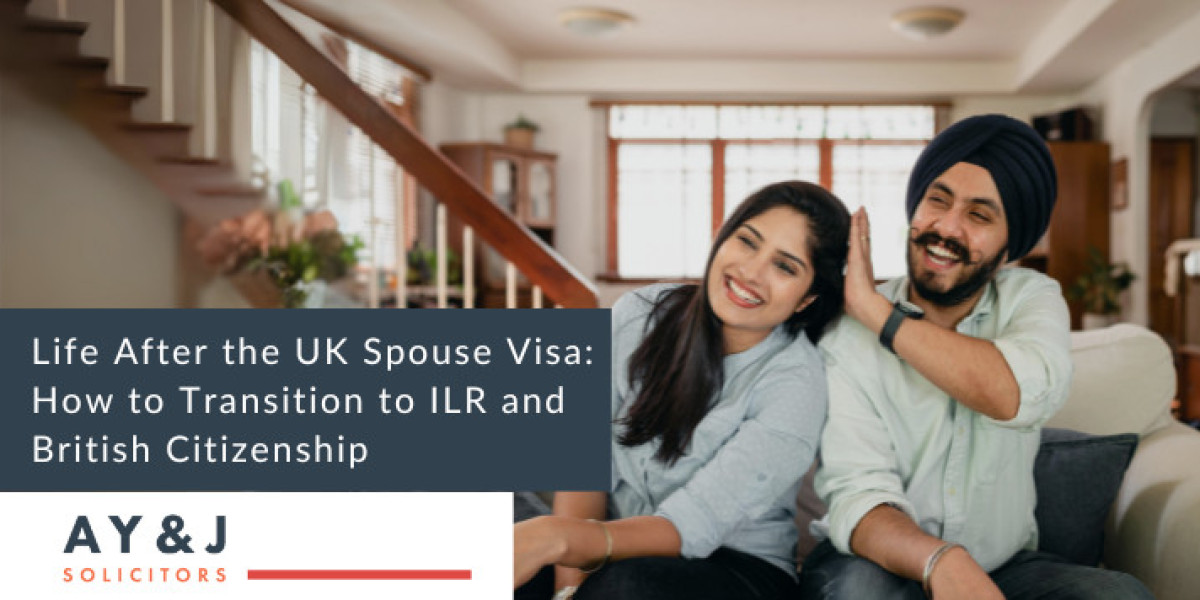 Life After the UK Spouse Visa: How to Transition to ILR and British Citizenship