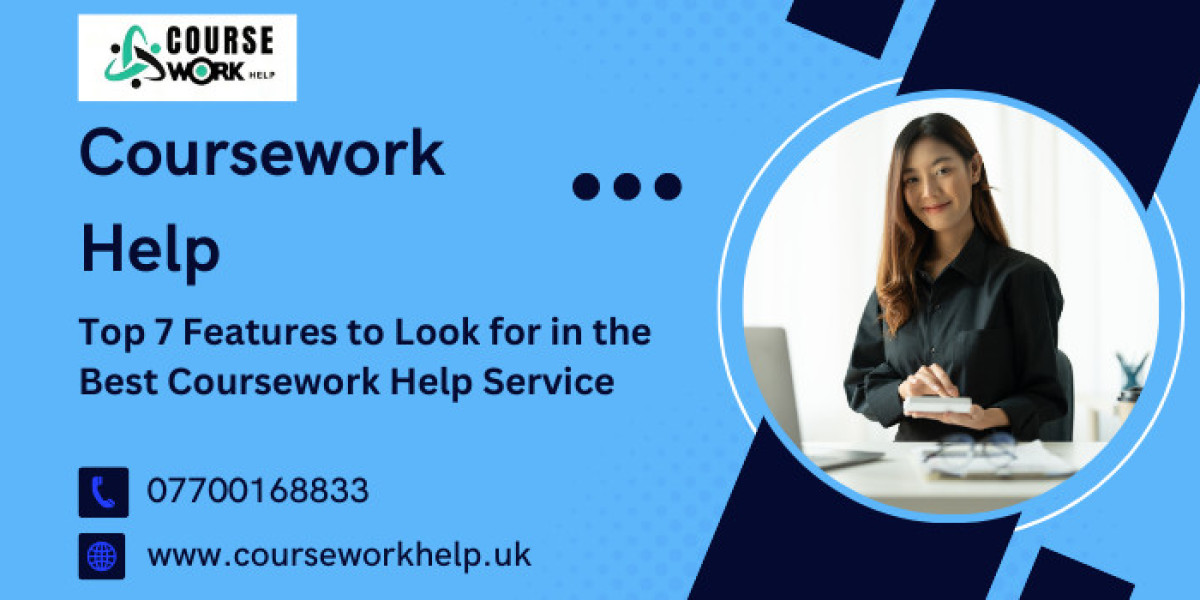 Top 7 Features to Look for in the Best Coursework Help Service