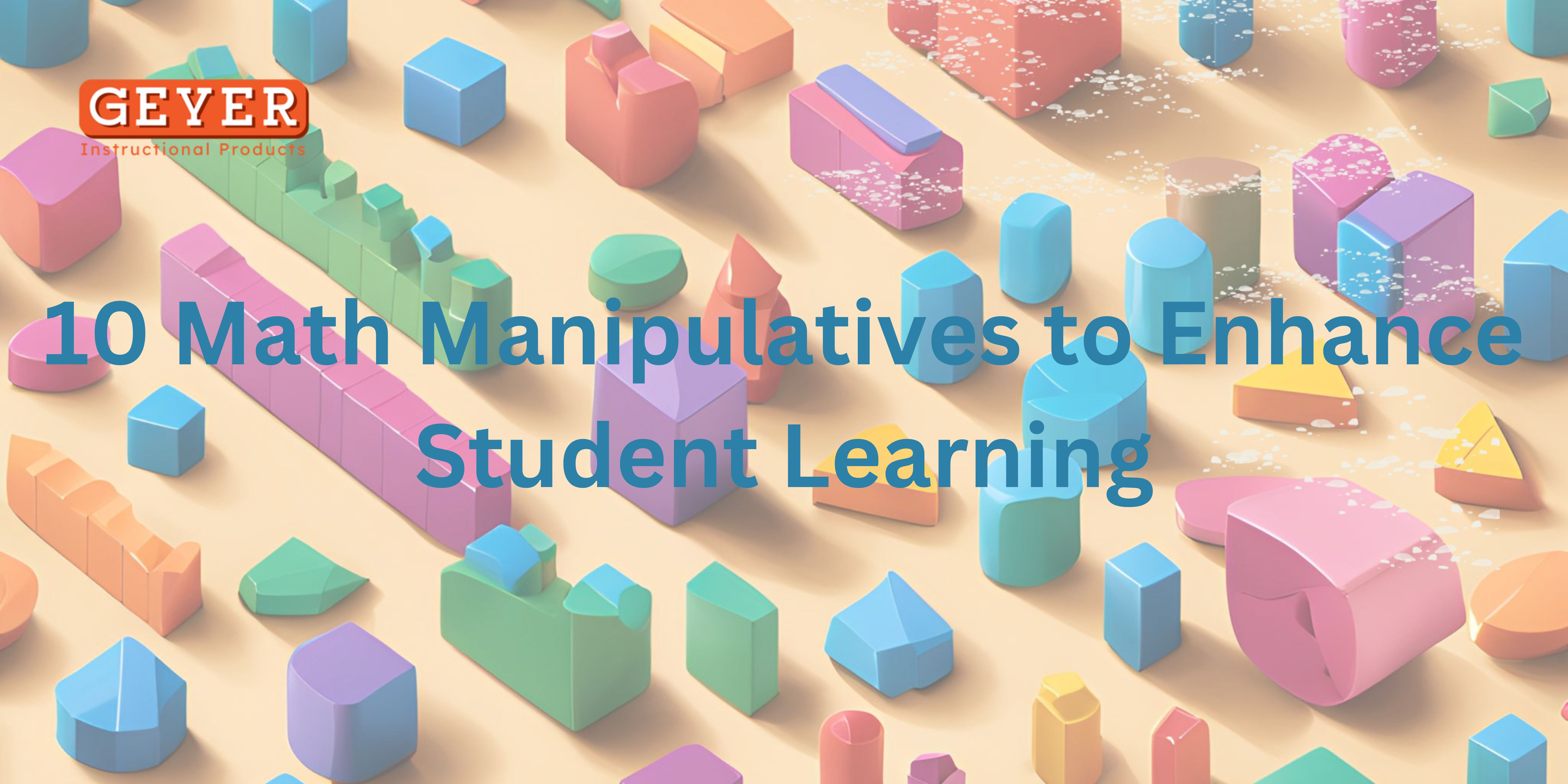 10 Math Manipulatives to Enhance Student Learning