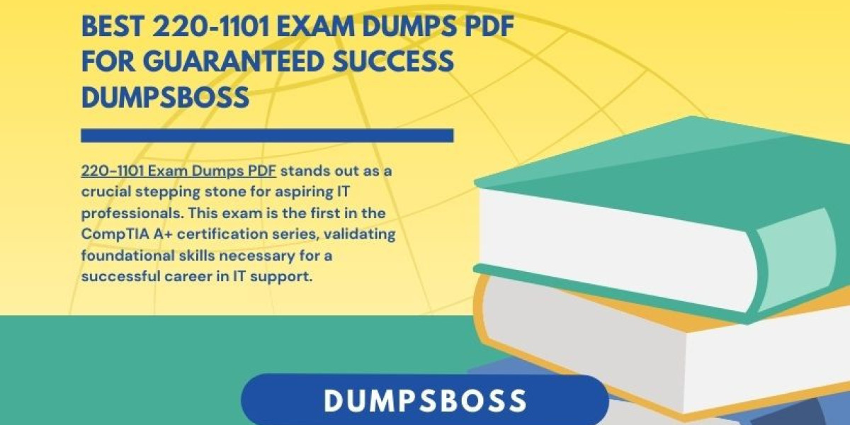 Elevate Your Career with the Best 220-1101 Exam Dumps PDF DumpsBoss