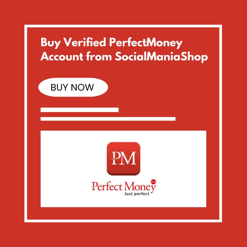 Buy Verified PerfectMoney Accounts - Best SMM and Cryptocurrency account provider