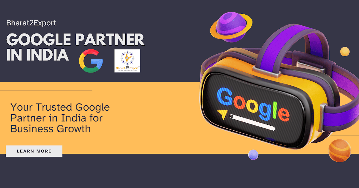 Exploring the Role of a Trusted Google Partner in India